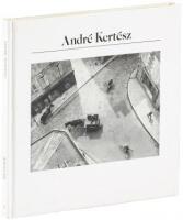 Andr&eacute; Kert&eacute;sz: The Aperture History of Photography Series 6 - Inscribed