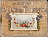 A Souvenir of the Palestine Exhibition: 16 Colour Sketches of the Picturesque Holy Land