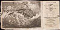Shipwreck and Captivity of Captain Donald Campbell, on Leaving Goa for Madras, May 21, 1782: Including the Wonderful Manner in Which He Was Conveyed to the Shore by the Tides, His Imprisonment...