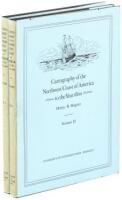 The Cartography of the Northwest Coast of America to the Year 1800