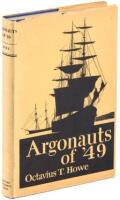 Argonauts of '49: History and Adventures of the Emigrant Companies from Massachusetts, 1849-1850