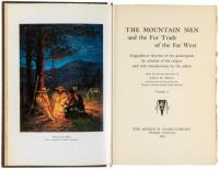 The Mountain Men and the Fur Trade of the Far West: Biographical Sketches of the Participants by Scholars of the Subject and with Introductions by the Editor
