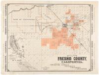 Map of a Portion of Fresno County California. Showing some of its Principal Irrigation Canals, Colonies, Vineyards and Orchards