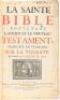 La Sainte Bible Contenant l'Ancien et le Nouveau Testament, Traduite en Francois sur la Vulgate par Monsieur le Maistre de Saci