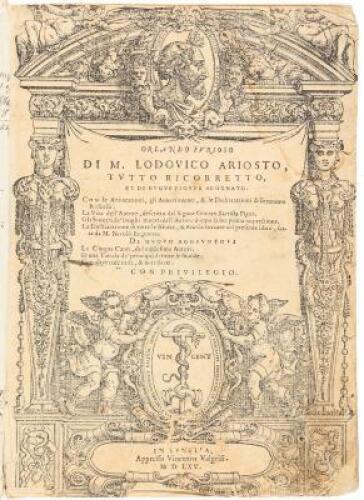 Orlando Furioso di M. Ludovico Ariosto Tutto Ricorretto, & di Nuoue Figure Adornato, con le Annotationi, gli Auuertimenti, & le Dichiarationi di Ieronimo Ruscelli...