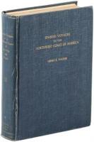 Spanish Voyages to the Northwest Coast of America in the Sixteenth Century