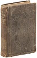 Life on the Plains and among the Diggings; Being the Scenes and Adventures of an Overland Journey to California: with particular Incidents of the Route, Mistakes and Sufferings of the Emigrants, the Indian Tribes, the Present and the Future of the Great W