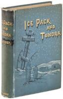 Ice-Pack and Tundra: An Account of the Search for the Jeannette and a Sledge Journey Through Siberia