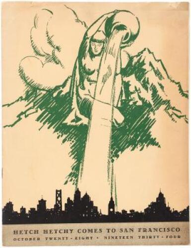 Celebration of the First Delivery of Hetch Hetchy Water to San Francisco...October Twenty-Eighth, Nineteen Hundred Thirty-Four