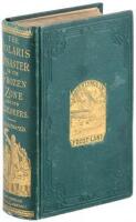 The Frozen Zone and Its Explorers: A Comprehensive Record of Voyages, Travels, Discoveries, Adventures and Whale-Fishing in the Arctic Regions for One Thousand Years.