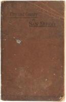 The City and County of San Diego. Illustrated, and Containing Biographical Sketches of Prominent Men and Pioneers