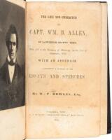 The Life and Character of Capt. Wm. B. Allen, of Lawrence County, Tenn., Who Fell at the Storming of Monterey, on the 21st of September, 1846; With an Appendix, Containing a Number of His Essays and Speeches