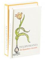 Tulipomania, An Eyewitness Account