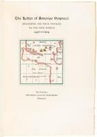 The Letter of Amerigo Vespucci, Describing His Four Voyages to the New World, 1497-1504