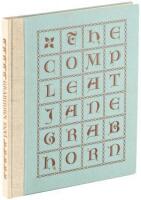 The Compleat Jane Grabhorn: A Hodge-Podge of Typographical Ephemera, Three Complete Books, Broadsides, Invitations: Greetings, Place Cards, &c.