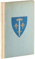 Joan The Maid of Orleans; Being that Portion of the Chronicles of St. Denis which deals with Her Life and Times, from the Chroniques de France printed in Paris in 1493