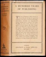 A Hundred Years of Publishing: Being the Story of Chapman & Hall, Ltd.