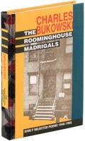 The Roominghouse Madrigals: Early Selected Poems, 1946-66