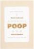 The Previously Unpublished Poem Poop [and] 13 Colour Photographs, 1979-1992