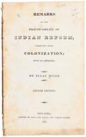 Remarks on the Practicality of Indian Reform, Embracing Their Colonization; with an Appendix.