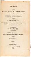 Memoir on the Recent Surveys, Observations, and Internal Improvements, in the United States, with brief notices of the new counties, towns, villages, canals, and rail roads, never before delineated. By H.S. Tanner. Intended to accompany his New Map of the