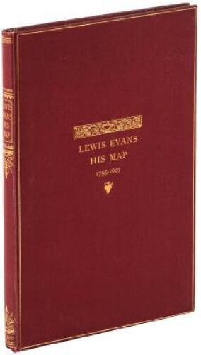 Lewis Evans - His Map of the Middle British Colonies in America. A Comparative Account of Ten Different Editions Published Between 1755 and 1807