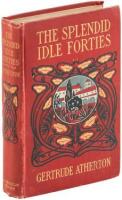 The Splendid Idle Forties: Stories of Old California