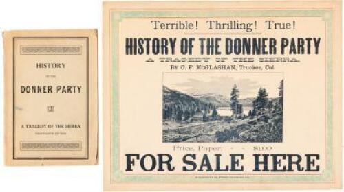 "Terrible! Thrilling! True! - History of the Donner Party, A Tragedy of the Sierra. By C.F. McGlashan, Truckee, Cal. Price, Paper... $1.00. For Sale Here"