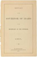 Report of the Governor of Idaho to the Secretary of the Interior. 1887.