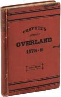 Crofutt's New Overland Tourist and Pacific Coast Guide... Vol. 1 -- 1878-9