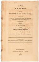 Message from the President of the United States, Transmitting, Pursuant to a Resolution of the House of Representatives of the 24th Inst. Information Respecting a Demand Made by the Spanish Government, for a Surrender of Part of the State of Louisiana.