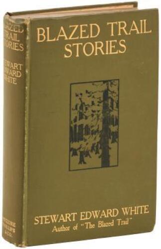 Blazed Trail Stories and Stories of the Wild Life