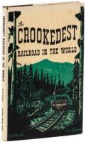 The Crookedest Railroad in the World: A History of the Mt. Tamalpais and Muir Woods Railroad of California
