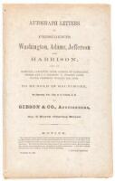 Autograph letters of Presidents Washington, Adams, Jefferson and Harrison, and of Hamilton, Lafayette, Chase, Carroll of Carrollton, Thomas and C.C. Pinckney, W. Pinkney, Paine, Wayne, Pickering, Wolcott, Lee, Rush. To be sold in Baltimore, on Thursday, D