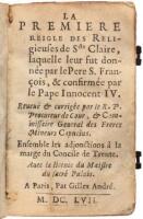 La Première Reigle des Religieuses de Sainct Claire, laquelle leur fut donnée par le Père S. François, et confirmée par le Pape Innocent IV.