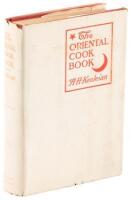 The Oriental Cook Book/Wholesome, Dainty and Economical Dishes of the Orient, Especially Adapted to American Tastes and Methods of Preparation