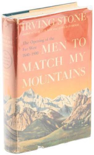 Men to Match My Mountains: The Opening of the Far West, 1840-1900