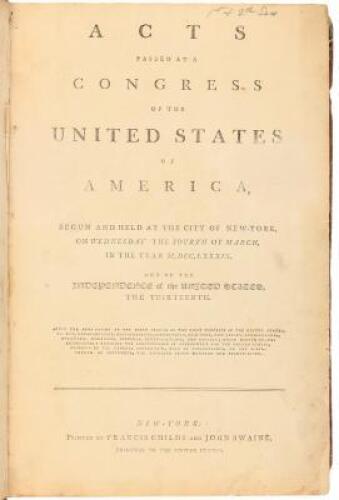 Acts Passed at a Congress of the United States of America, Begun and Held at the City of New-York, on Wednesday the fourth of March, in the year M,DCC,LXXXIX - 1st, 2nd & 3rd Sessions