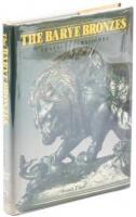 The Barye Bronzes: A Catalogue Raisonn&eacute;
