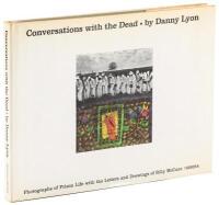 Conversations with the Dead: Photographs of Prison Life with the Letters and Drawings of Billy McCune # 122054