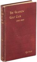 The Glasgow Golf Club, 1787-1907