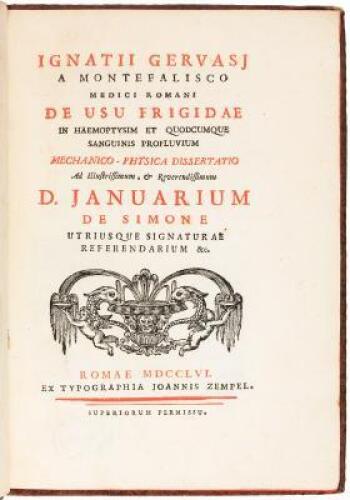 De usu Frigidae in Haemoptysim et Quodcumque Sanguinis Profluvium Mechanico-physica Dissertatio ...