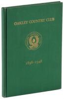 Notes on a Happy Half-Century at the Oakley Country Club, 1898-1948