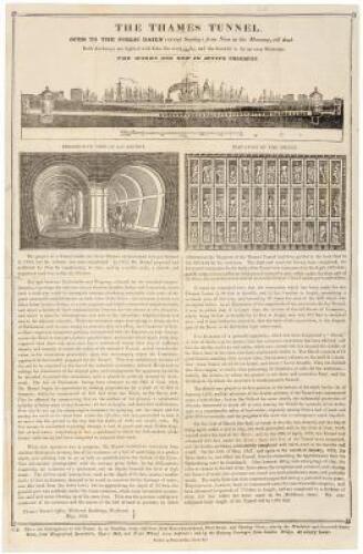 The Thames Tunnel. Open to the public every day (except Sunday) from nine in the morning, till dusk. Both archways are lighted with gas; the work is dry, and the descent is by an easy staircase. The works are now in active progress