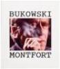 Bukowski: Photographs 1977-1991