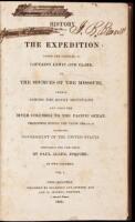 History of the Expedition under the Command of Captains Lewis and Clark to the Sources of the Missouri, thence across the Rocky Mountains and down the River Columbia to the Pacific Ocean, performed in the years 1804-5-6 by Order of the Government of the U