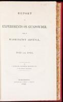 Report of Experiments on Gunpowder, Made at Washington Arsenal, in 1843 and 1844