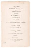 Sketches of the Primitive Settlements on the River Delaware: A Discourse Delivered Before the Society for the Commemoration of the Landing of William Penn; On the 24th of October, 1827