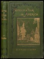 Notes of a Tour in America. From August 7th to November 17th, 1877