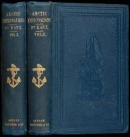 Arctic Explorations: The Second Grinnell Expedition in Search of Sir John Franklin, 1853, '54, '55